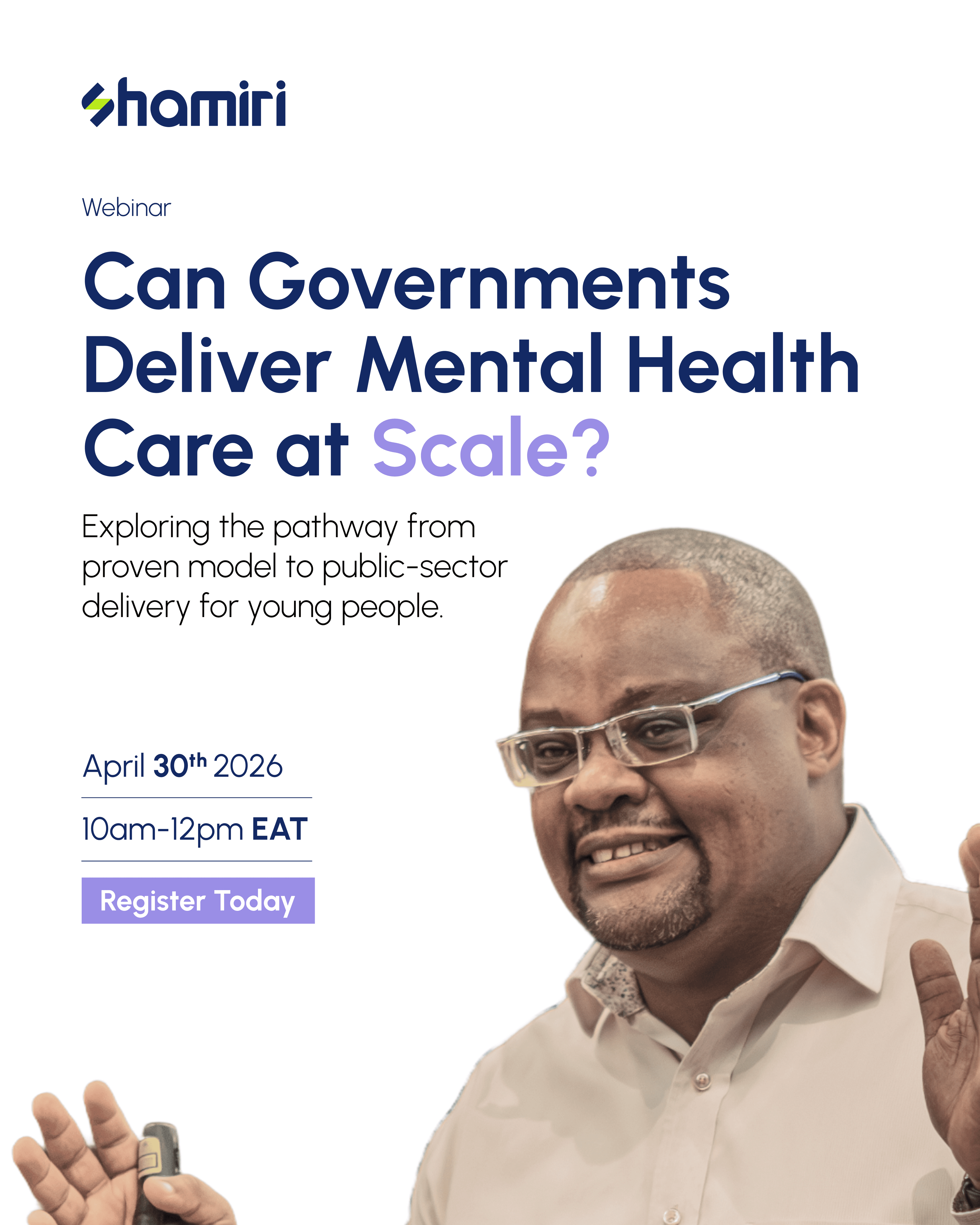 Shamiri Webinar: Can Governments Deliver Mental Health Care at Scale?